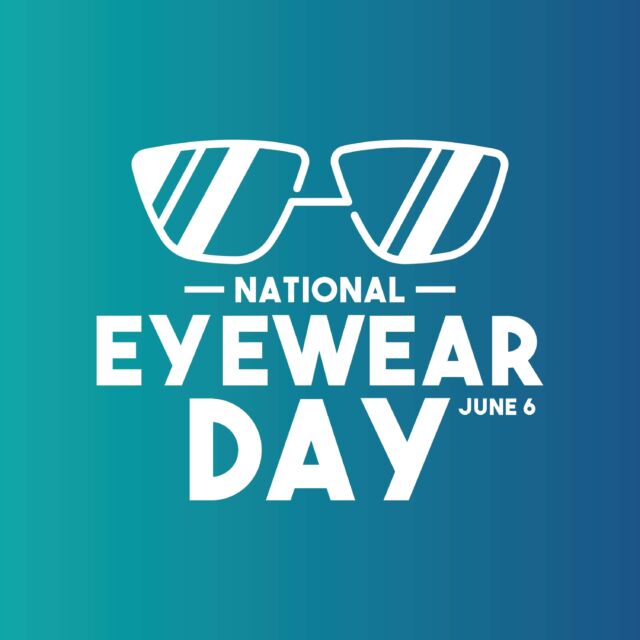 Happy National Eyewear Day